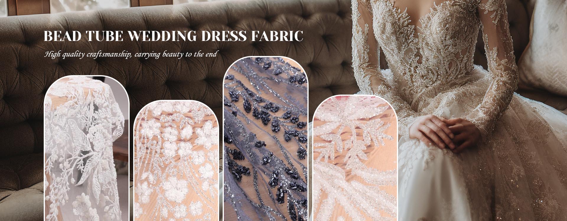 China Bead Tube Nuptialis Dress Fabric Suppliers